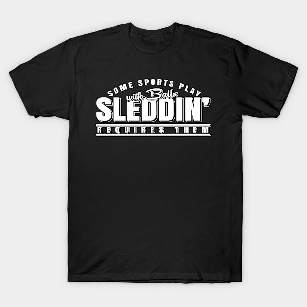 Sled Addict Snow Sledge Sleigh Gift Idea T-Shirt by Klausstaler